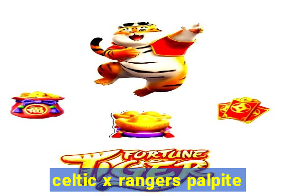 celtic x rangers palpite